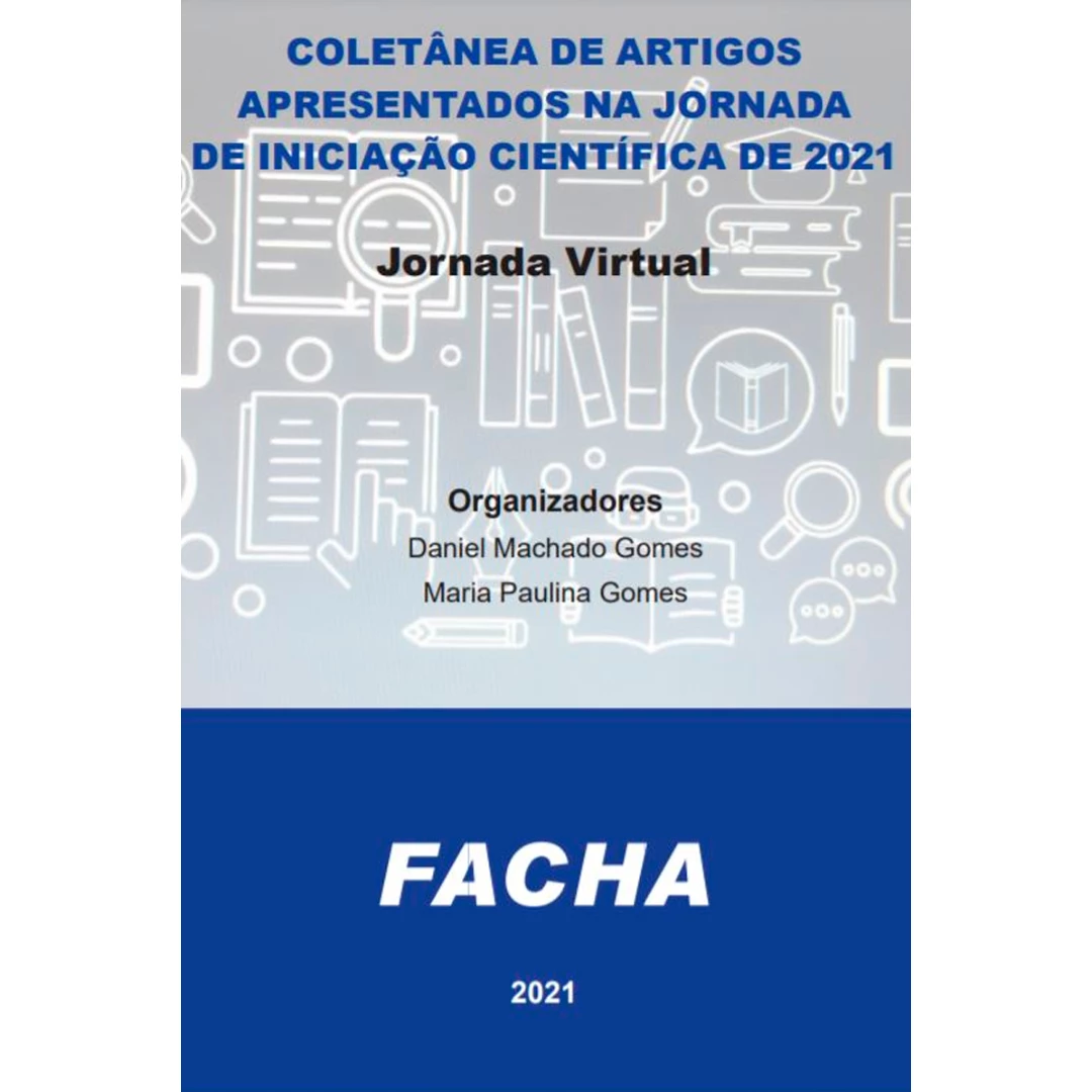 Colet�nea de Artigos Apresentados na Jornada de Inicia��o Cient�fica De 2021
